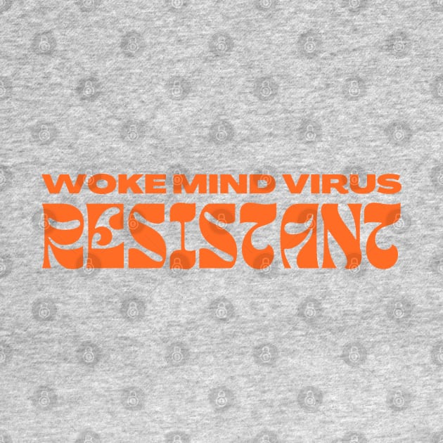 Woke Mind Virus Resistant by la chataigne qui vole ⭐⭐⭐⭐⭐